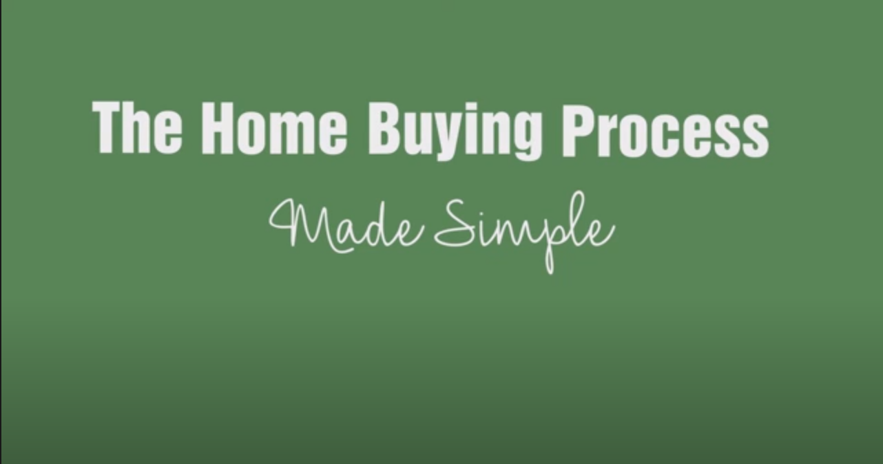 Home buying prpcess made simple video.